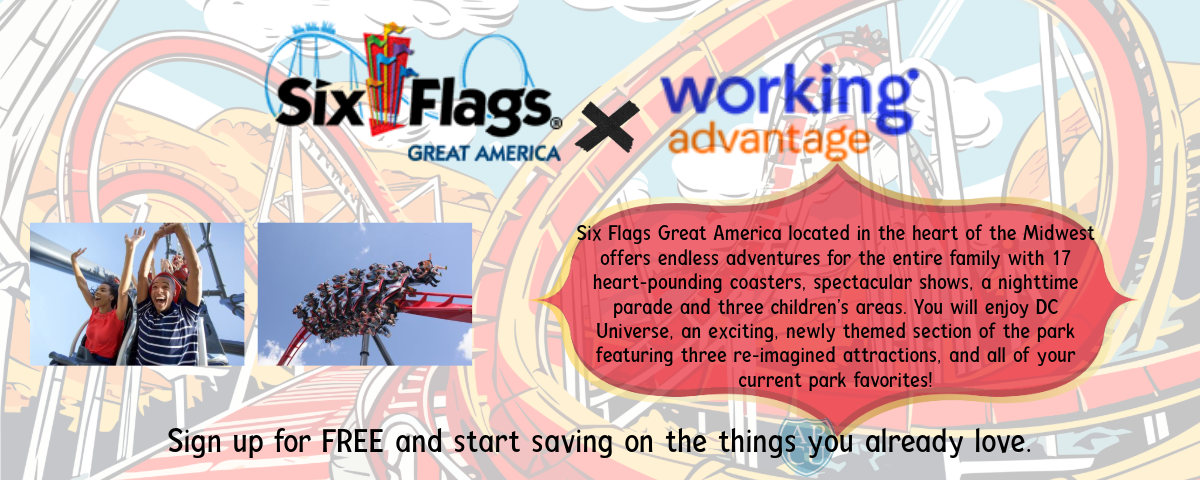 Six Flags and Working Advantage